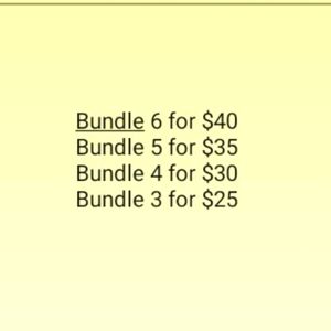 Bundle 6 for $40, Bundle 5 for $35, Bundle 4 for